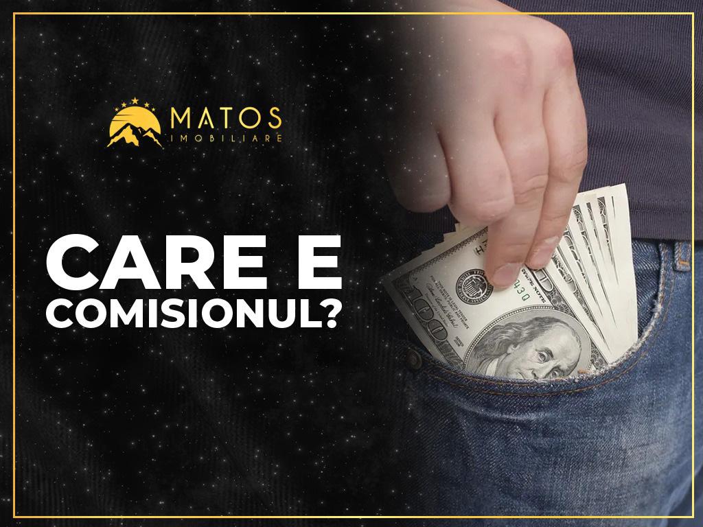 Serviciile Matos. Care e comisionul?