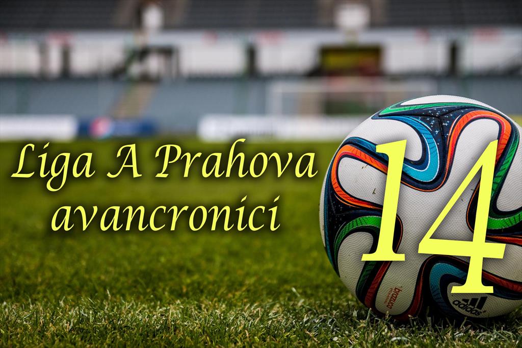 Liga A Prahova, etapa a 14-a. Avancronici