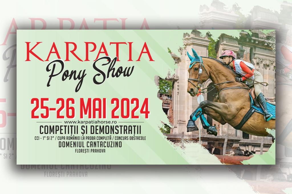 Pe 25-26 mai, pe Domeniul Cantacuzino de la Florești are loc o nouă ediție a Karpatia Pony Show