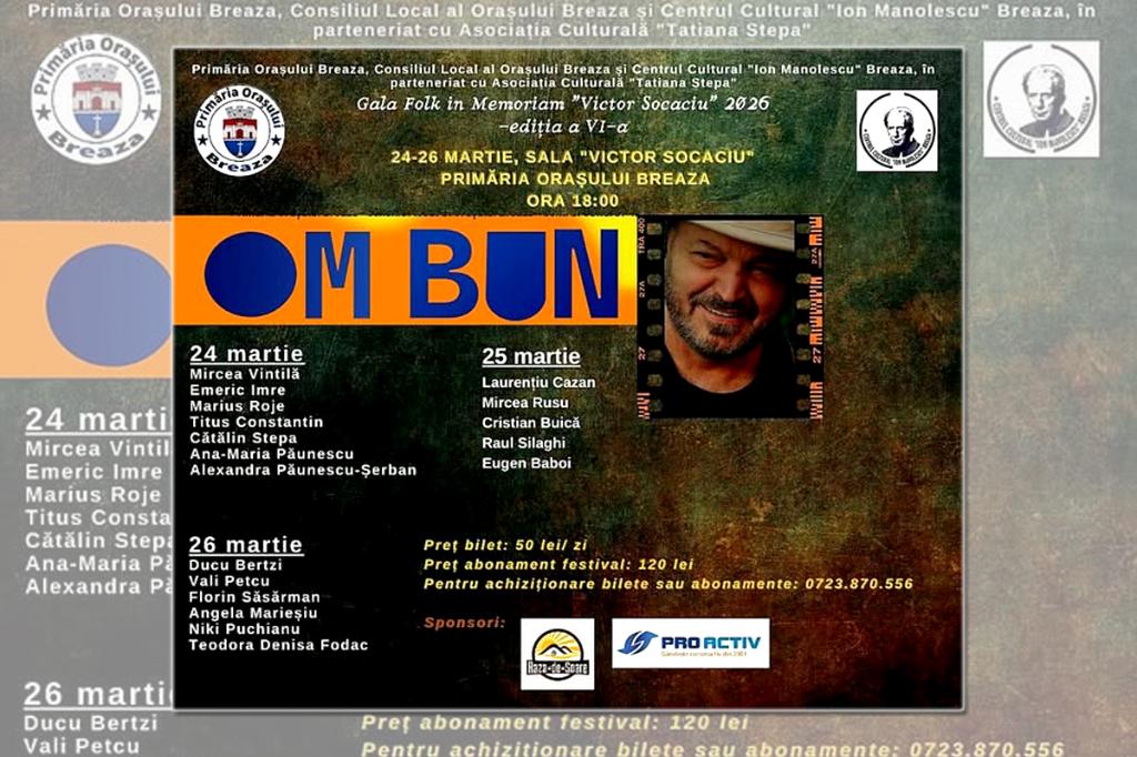 Eveniment de suflet pentru iubitorii muzicii folk - Festivalul “OM BUN”, Breaza 2026