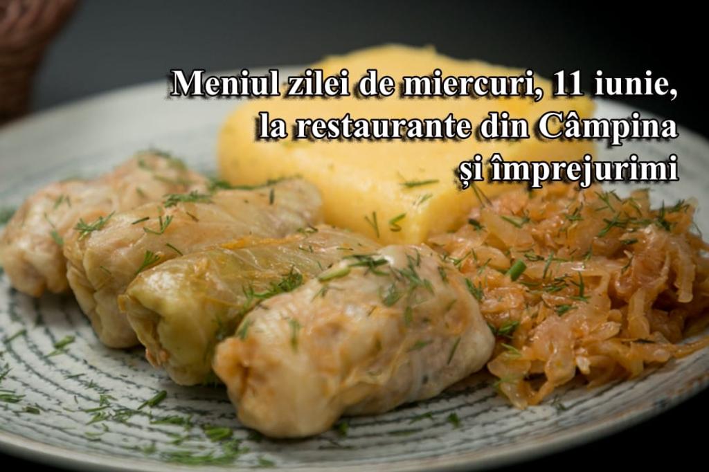 Miercuri, 11 iunie 2025. Meniul zilei la restaurante din Câmpina și împrejurimi