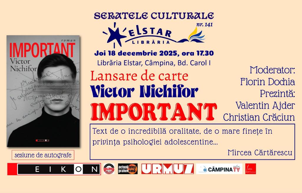 Seratele Culturale Elstar. ”Important”, de Victor Nichifor, volumul care va fi lansat la Câmpina
