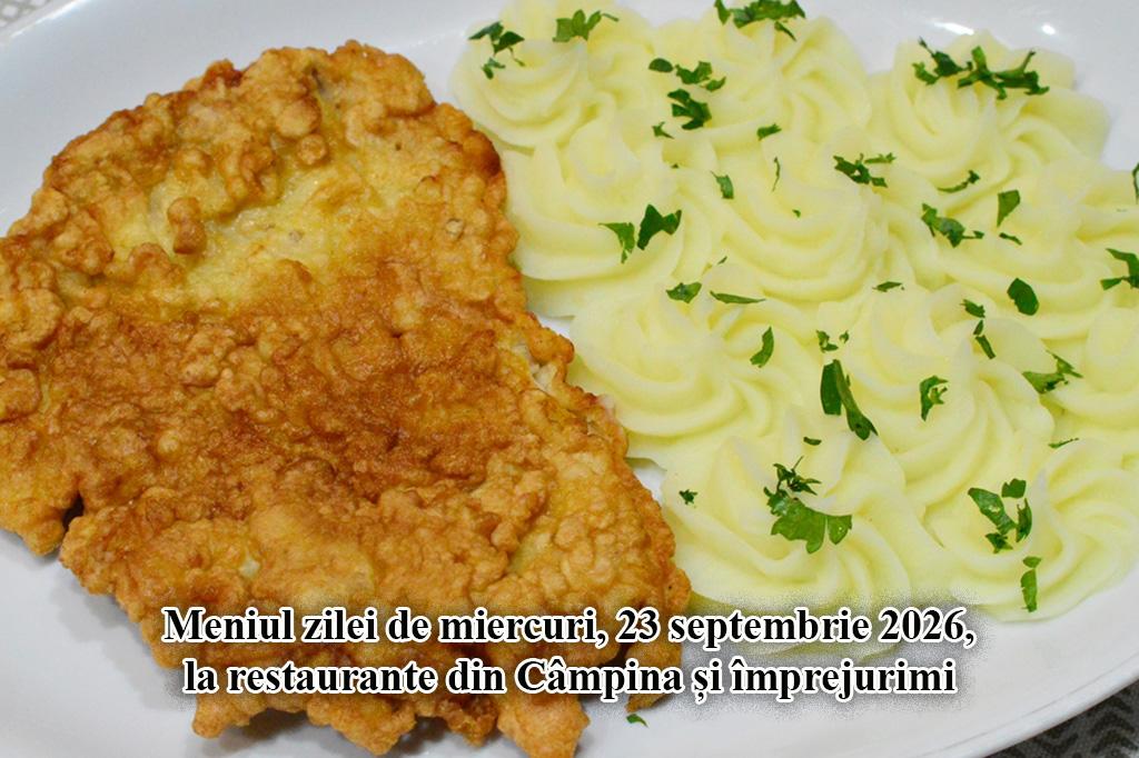 Miercuri, 23 septembrie 2026. Meniul zilei la restaurante din Câmpina și împrejurimi