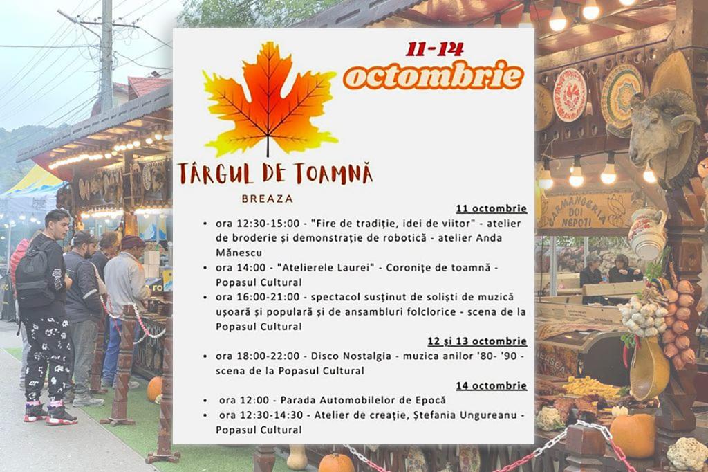 Târgul de Toamnă de la Breaza se desfășoară în perioada 11-14 octombrie 2026