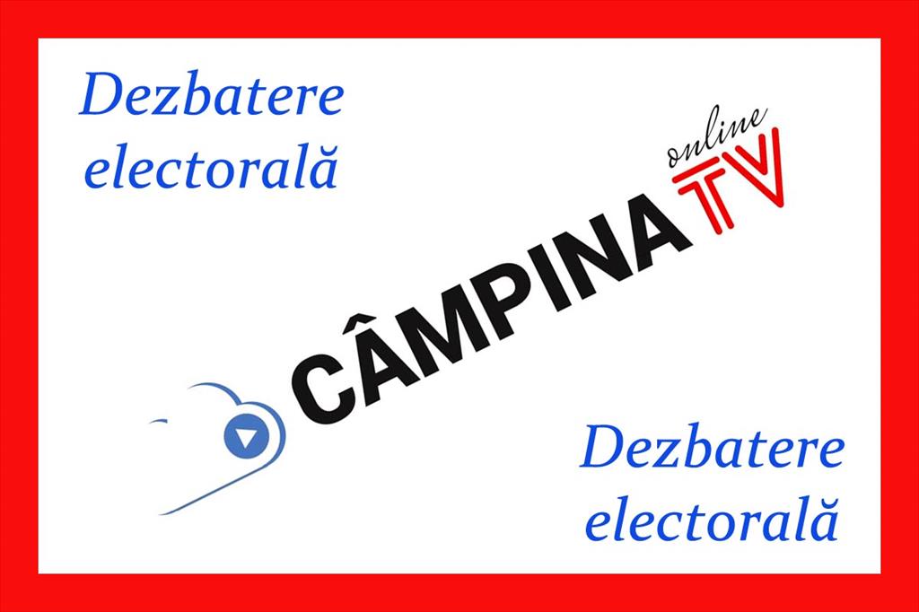 CâmpinaTV organizează o dezbatere electorală cu principalii candidați la Primăria Câmpina