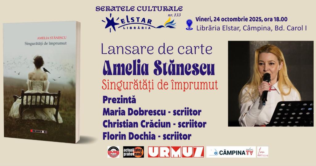Seratele Culturale Elstar. Lansarea volumului ”Singurătăți de împrumut”, de Amelia Stănescu