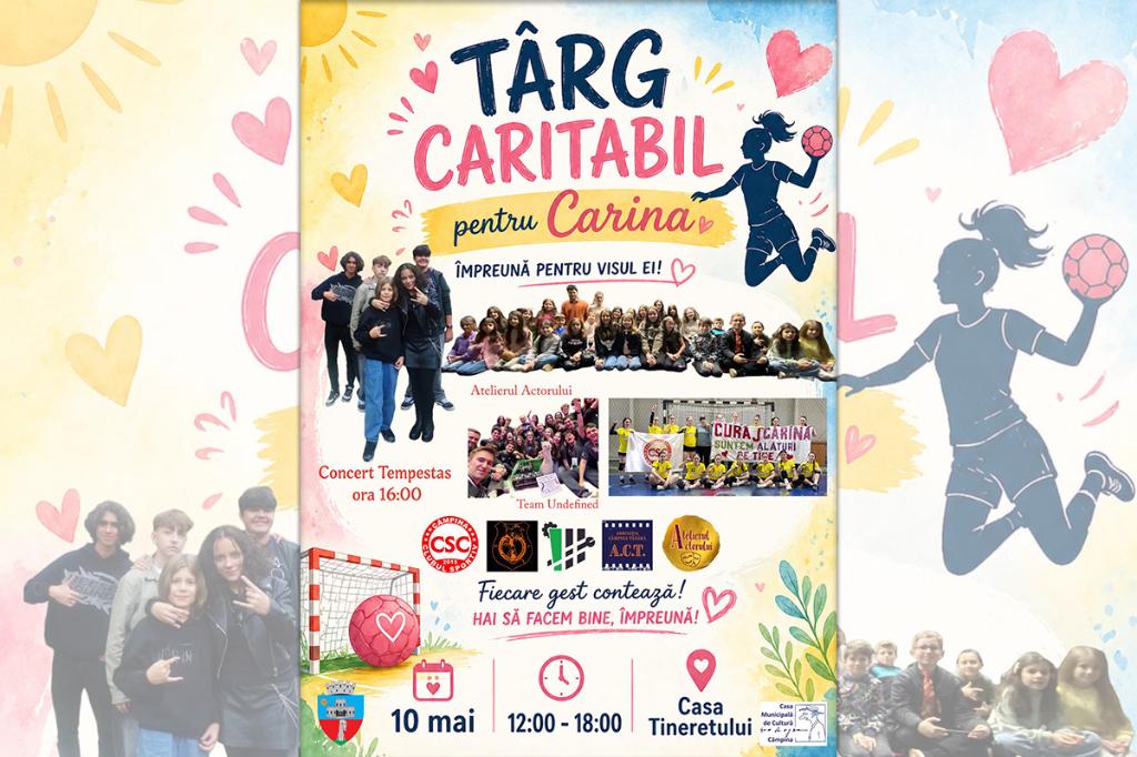 Nu uitați! 10 mai 2026 – Târg caritabil pentru Carina Vasile. La Casa Tineretului din Câmpina