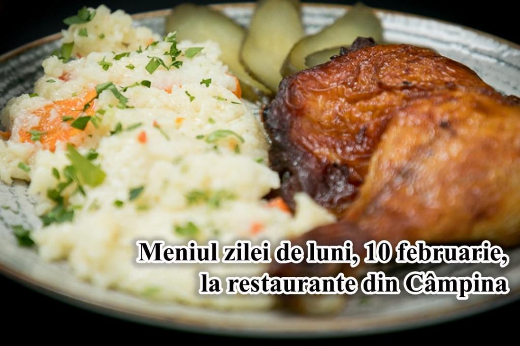 Luni, 10 februarie 2025. Meniul zilei la restaurante din Câmpina