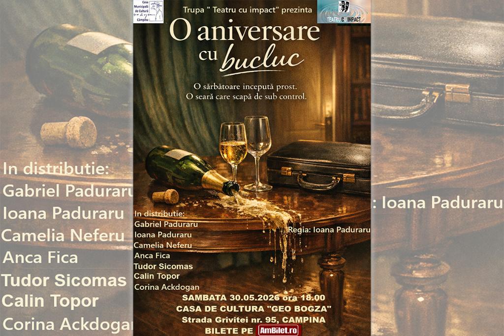 „O aniversare cu bucluc” - o seară de comedie la Casa de Cultură „Geo Bogza” Câmpina