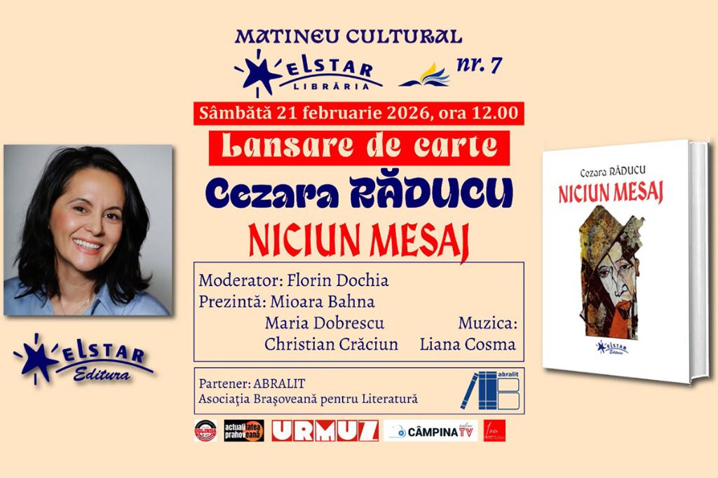 Matineu Cultural Elstar. „Niciun mesaj”, volumul care va fi lansat sâmbătă, 21 februarie