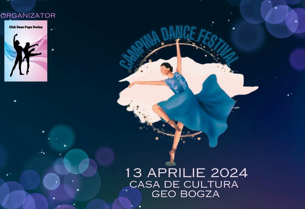 Pe 13 aprilie 2024 are loc prima ediție a ”Câmpina Dance Festival”