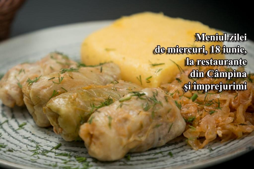 Miercuri, 18 iunie 2025. Meniul zilei la restaurante din Câmpina și împrejurimi
