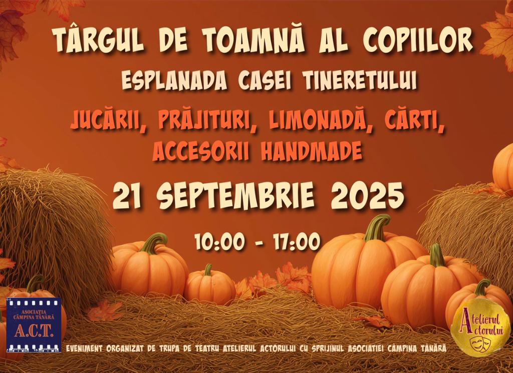 În premieră la Câmpina - Târgul de Toamnă al Copiilor. Sunteți așteptați cu bucurie și speranță!