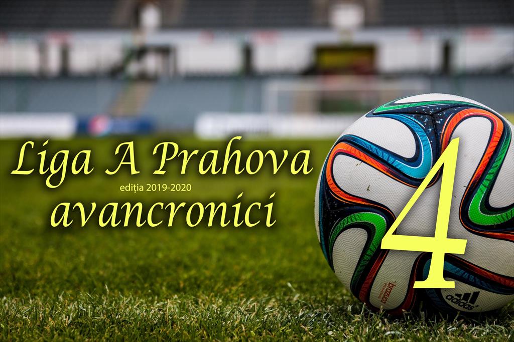Liga A Prahova, etapa a 4-a. Avancronici