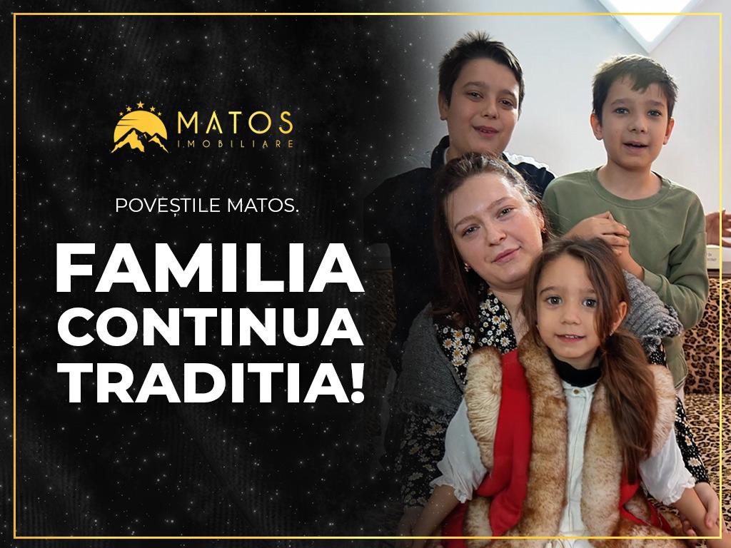 Poveștile Matos. O familie continuă tradiția... de a fi client Matos!