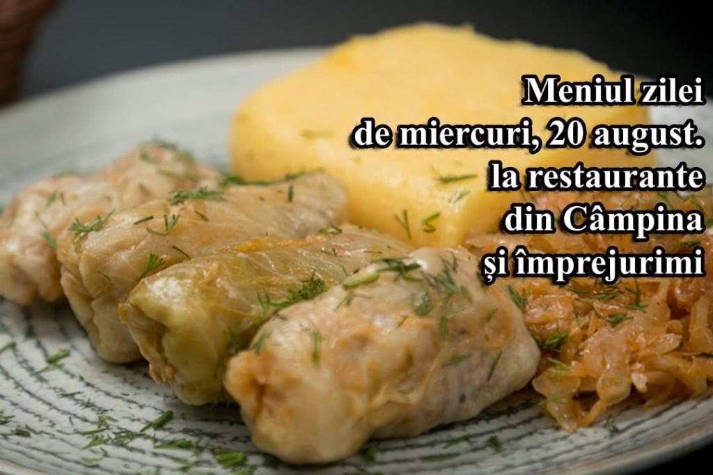Miercuri, 20 august 2025. Meniul zilei la restaurante din Câmpina și împrejurimi