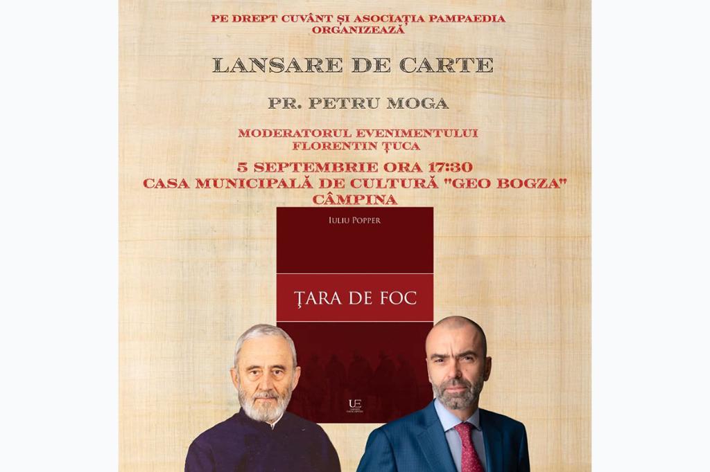 Lansare de carte la Câmpina, pe 5 septembrie. Iuliu Popper - ”Țara de foc”