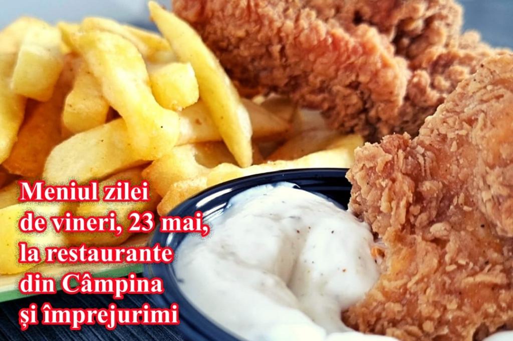 Vineri, 23 mai 2025. Meniul zilei la restaurante din Câmpina și împrejurimi