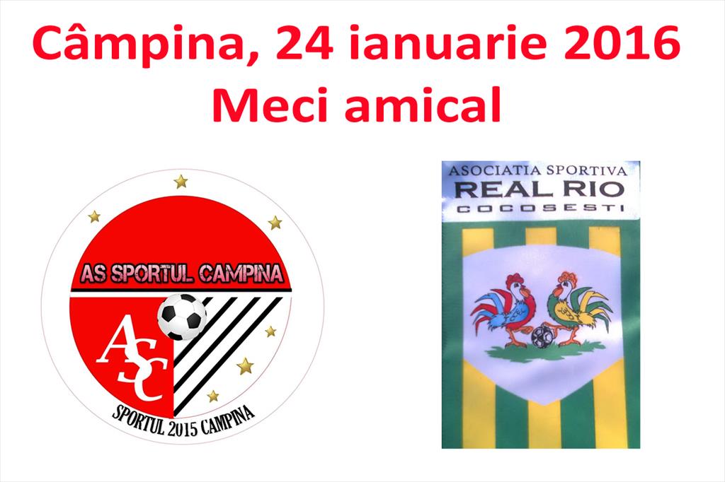 Meci amical. Sportul Câmpina - Real Rio Cocoşeşti 2-0